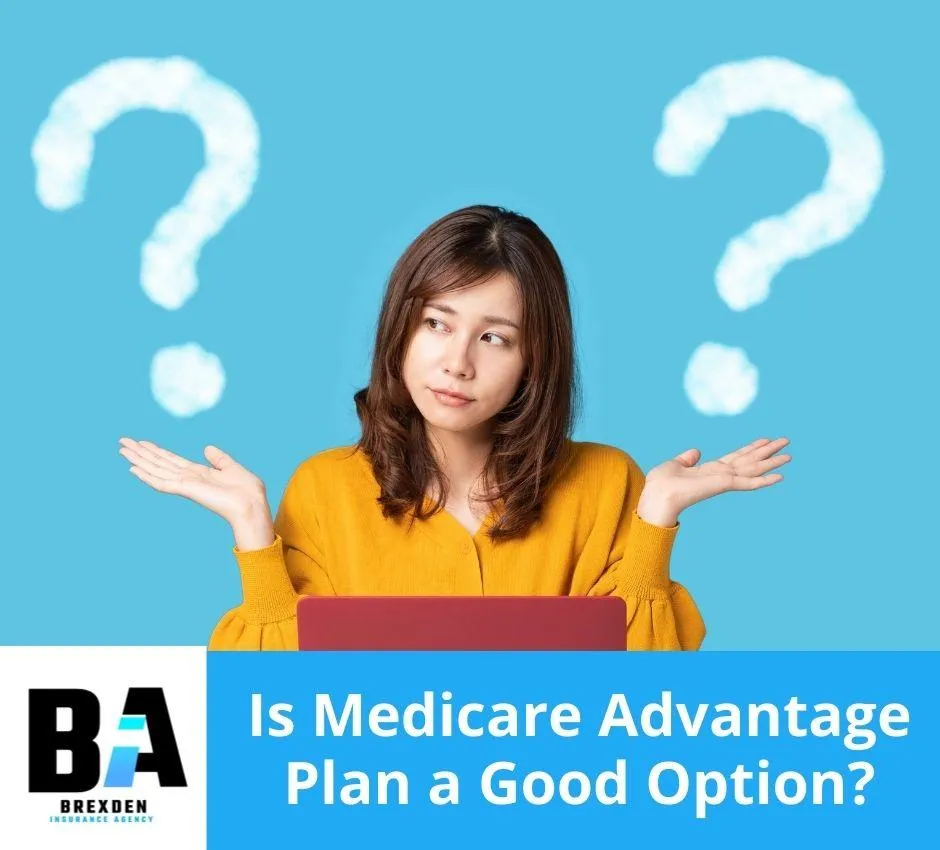 Medicare Advantage Plan a Good Option