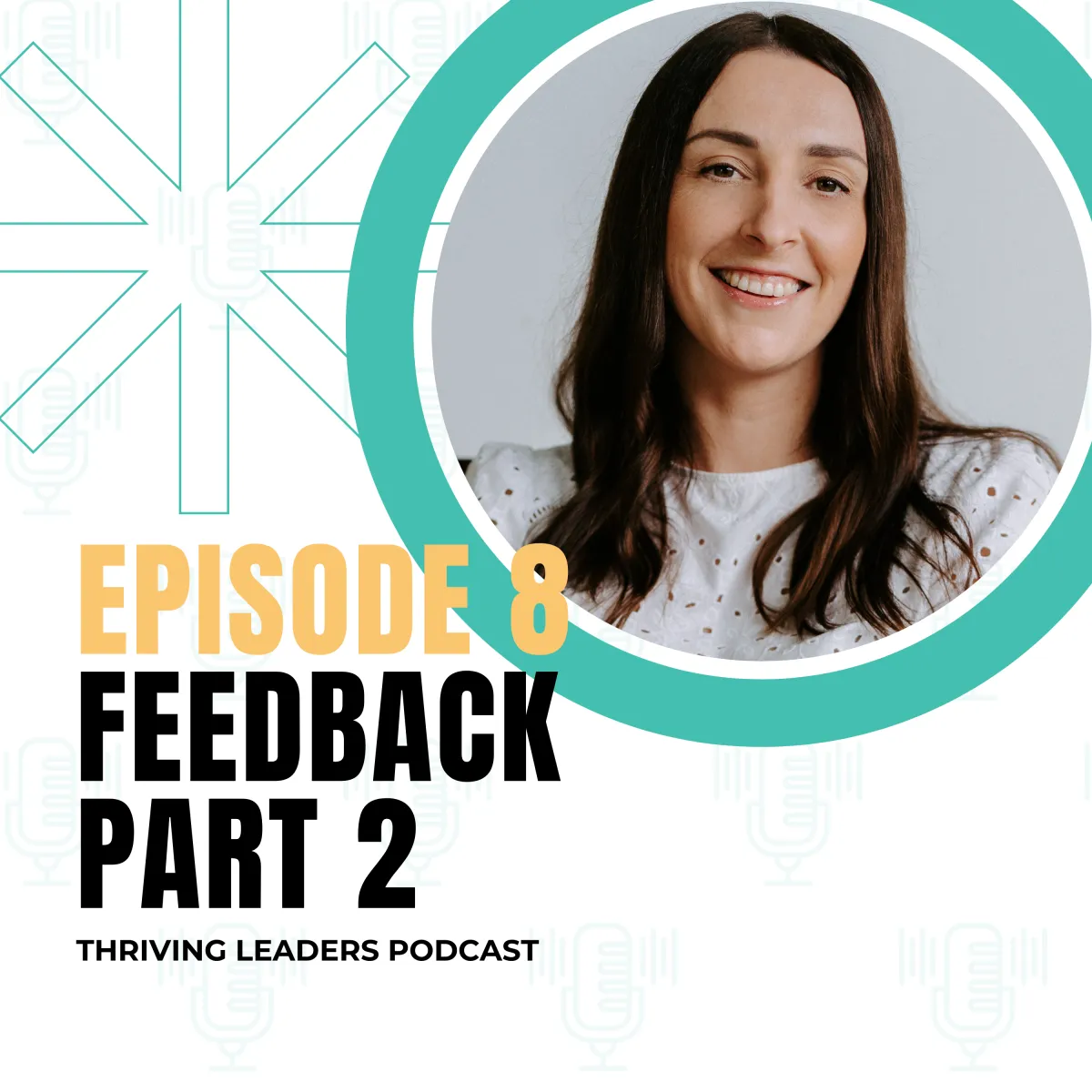 Episode 8: Feedback Part 2