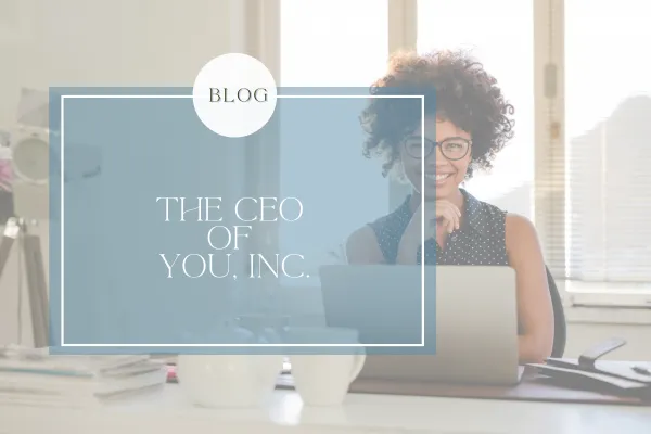 The CEO of You