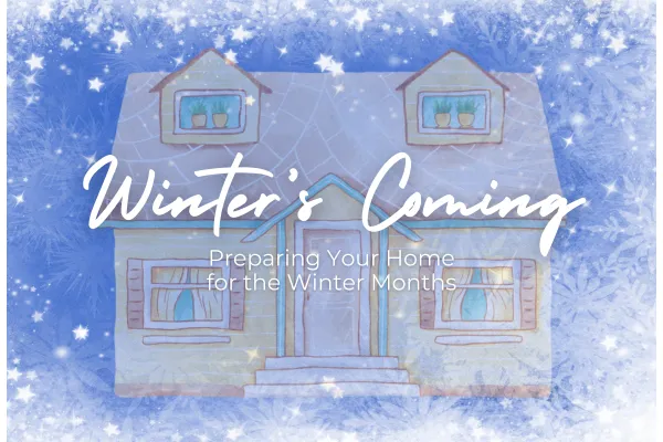 How to Prepare Your Home for Winter