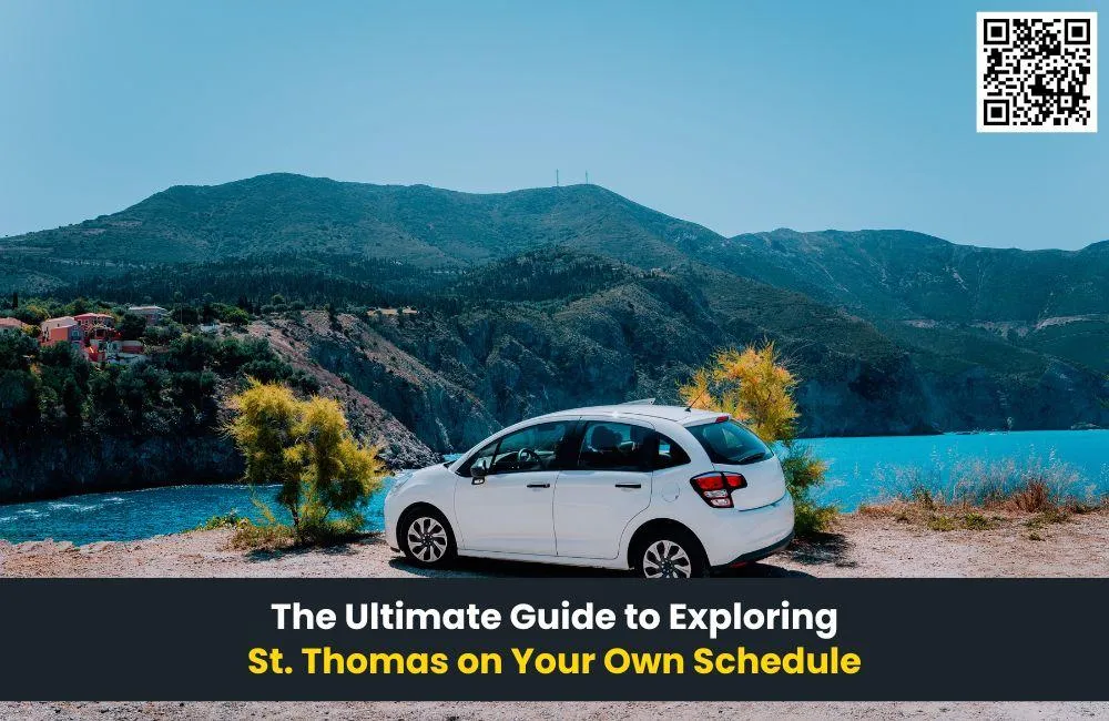 The Ultimate Guide to Exploring St. Thomas on Your Own Schedule