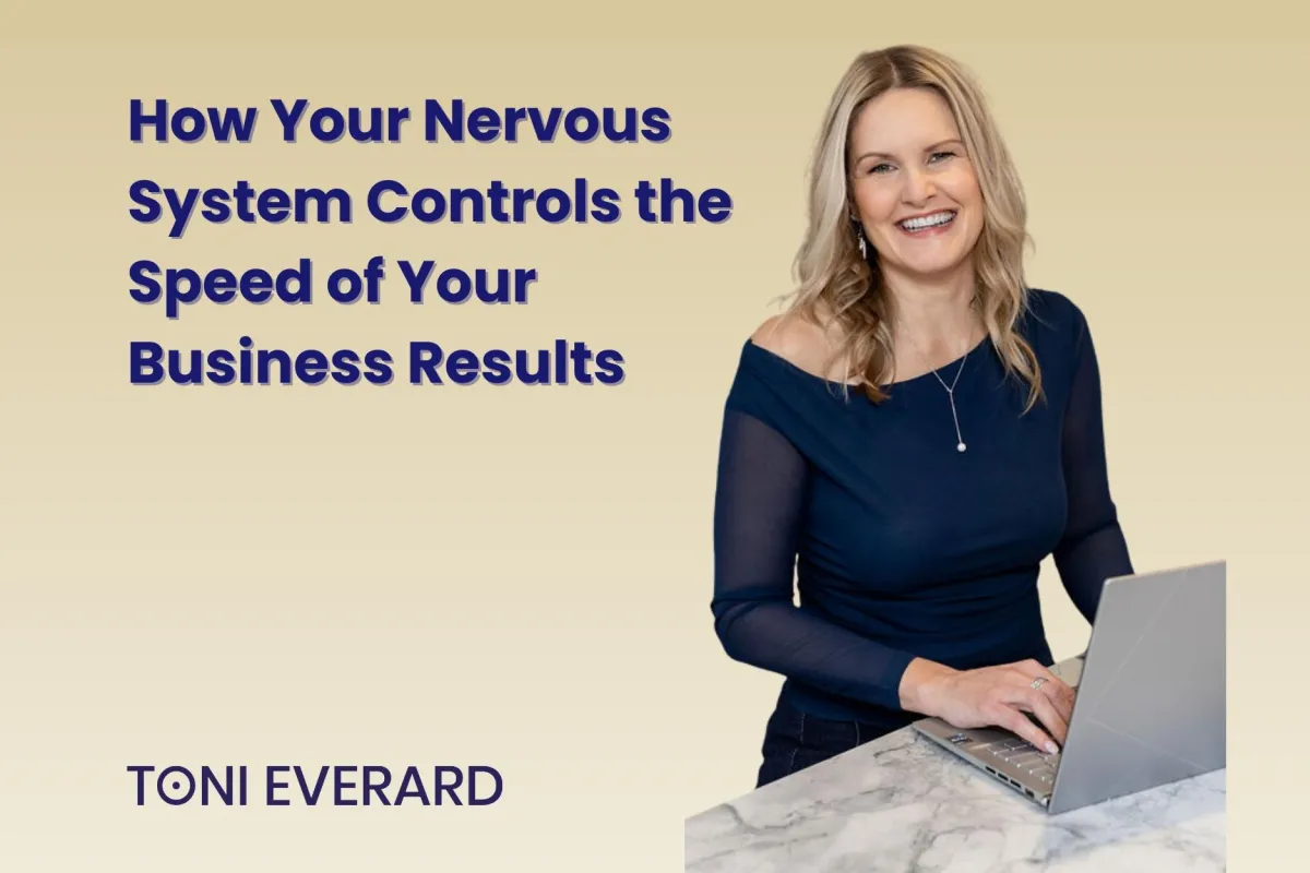 How Your Nervous System Controls the Speed of Your Business Results
