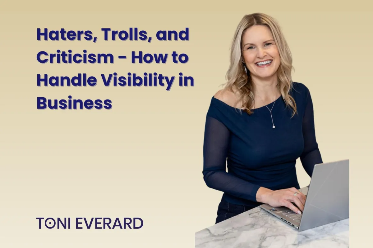 Haters, Trolls, and Criticism - How to Handle Visibility in Business
