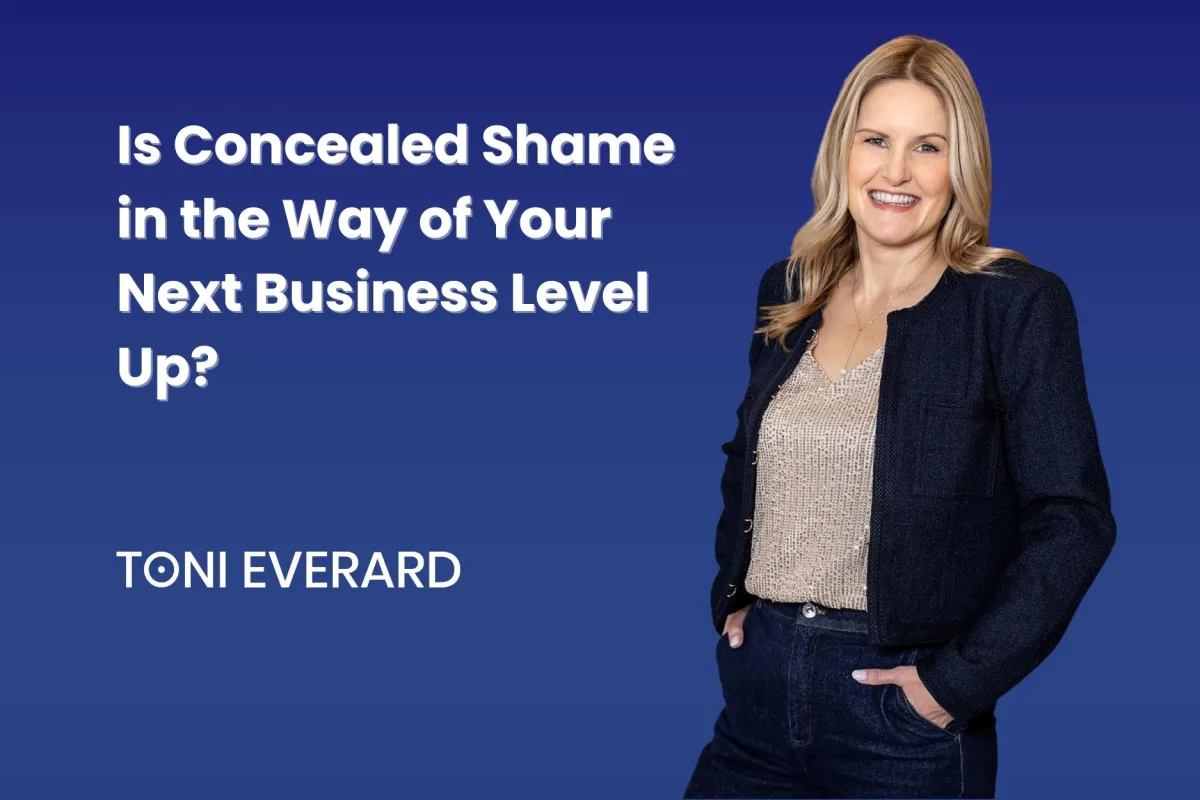 Is Concealed Shame in the Way of Your Next Business Level Up?