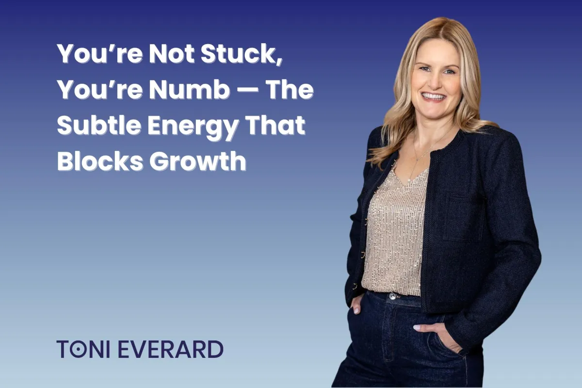 You’re Not Stuck, You’re Numb — The Subtle Energy That Blocks Growth
