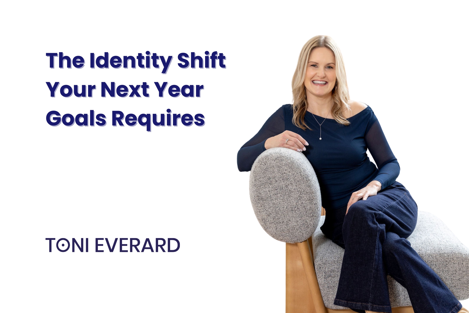 The Identity Shift Your Next Year Goals Requires