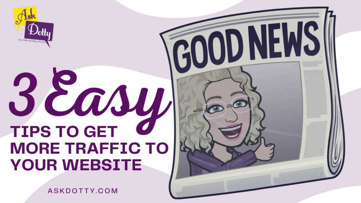 3 Tips to Get More Traffic to Your Website