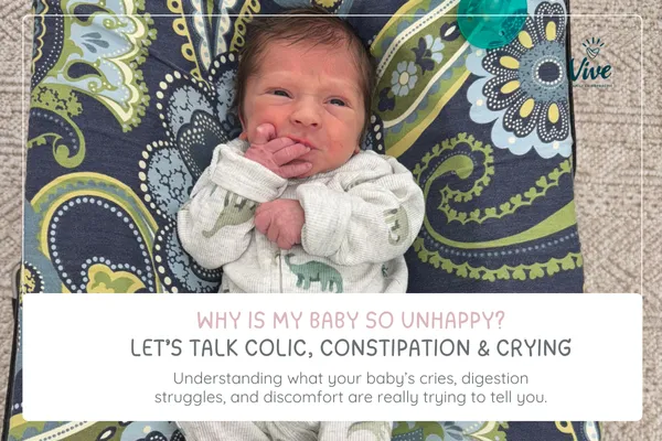 Why Is My Baby So Unhappy? Let’s Talk Colic, Constipation & Crying