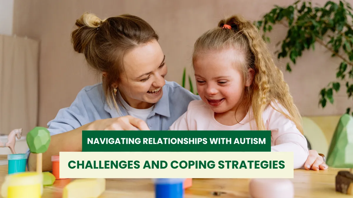 Navigating Relationships with Autism