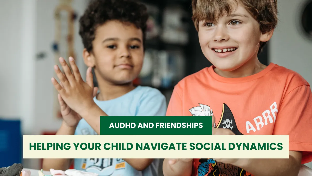 AuDHD and Friendships