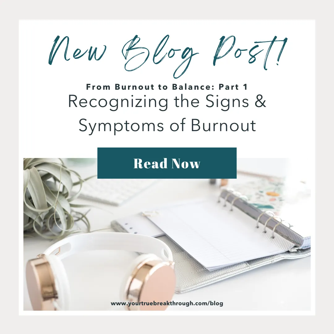 Blog Post Recognizing the Signs and Symptoms of Burnout