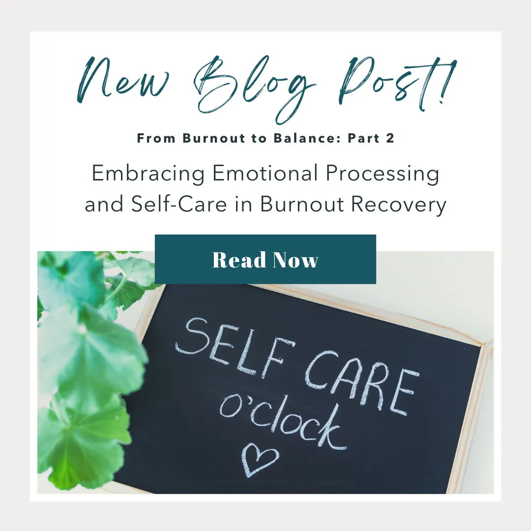 Embracing Emotional Processing and Self-Care in Burnout Recovery