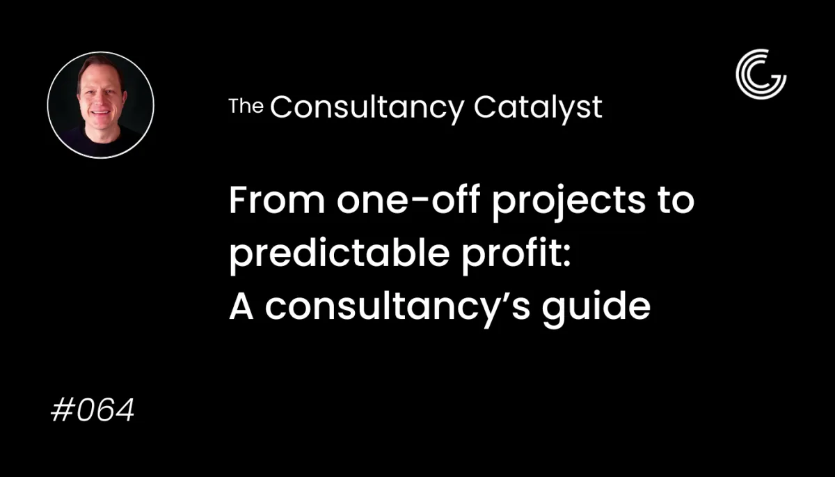 From one-off projects to predictable profit