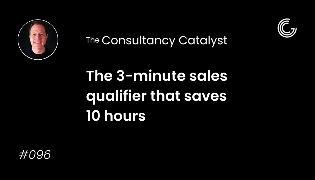 The 3-minute sales qualifier that saves 10 hours
