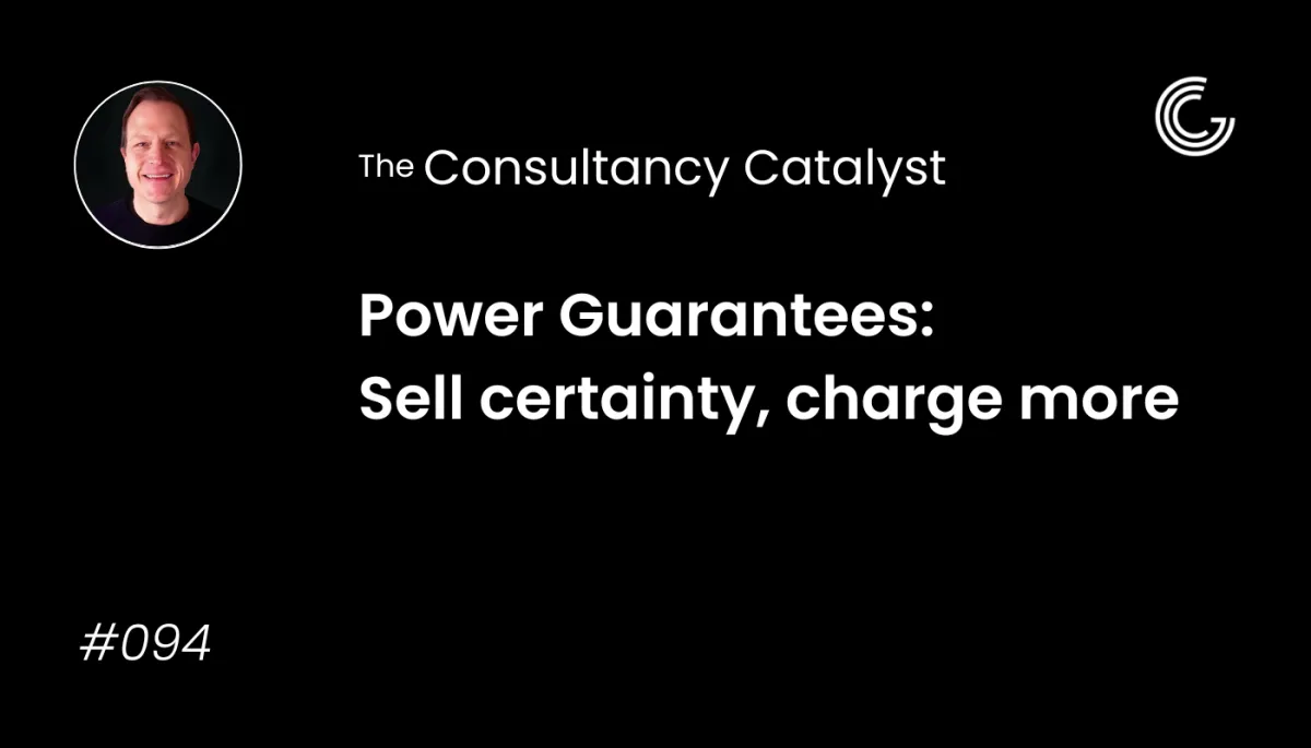 Power Guarantees: Sell certainty, charge more