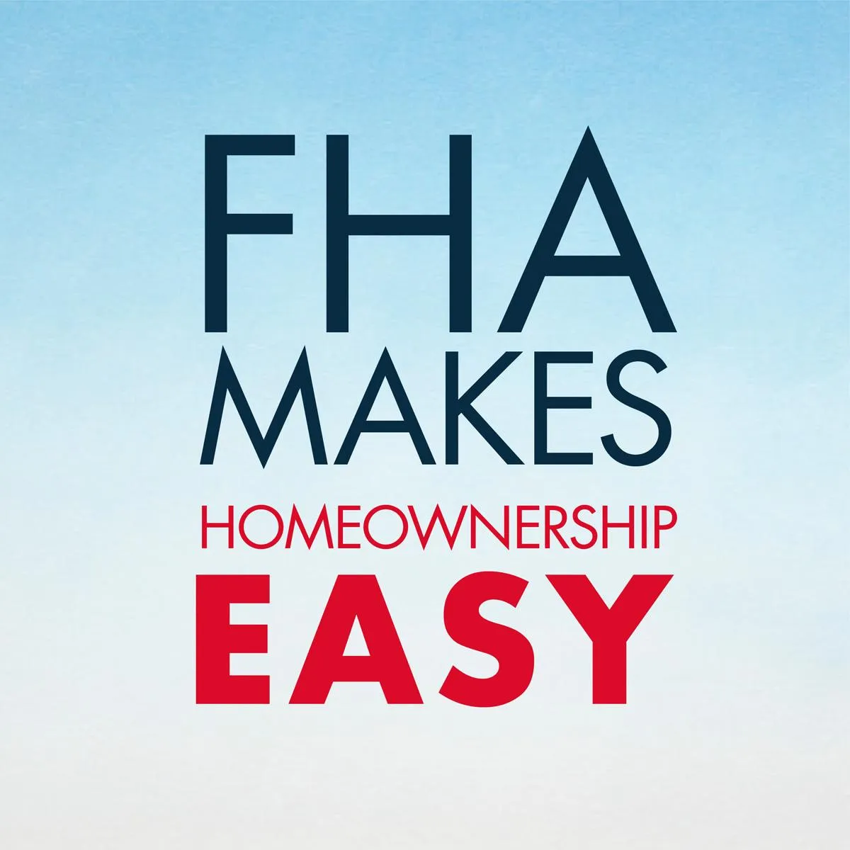 FHA Makes it Easy