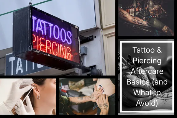 Tattoo and piercing collage for an aftercare basics and what to avoid guide