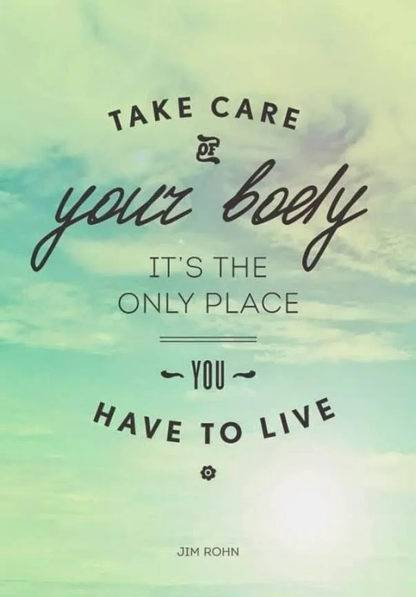 take care of your body