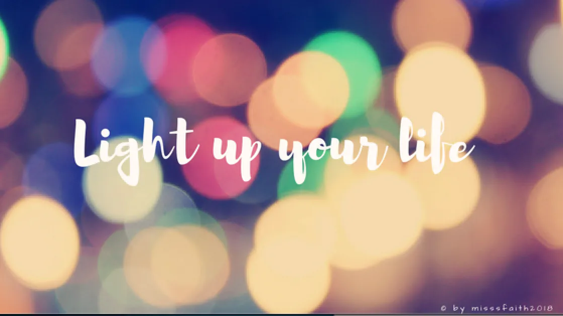 Light Up Your Life