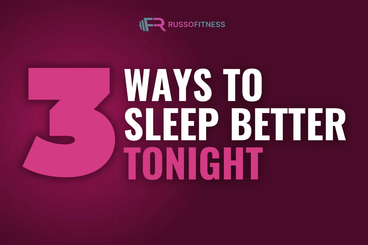 3 Ways to Sleep Better Tonight