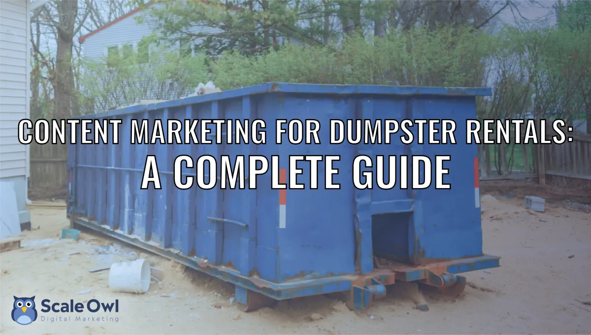 Content Marketing for Dumpster Rentals