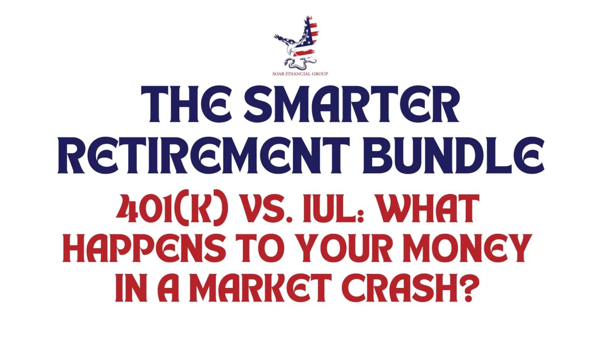401(k) vs. IUL: What Happens to Your Money in a Market Crash?