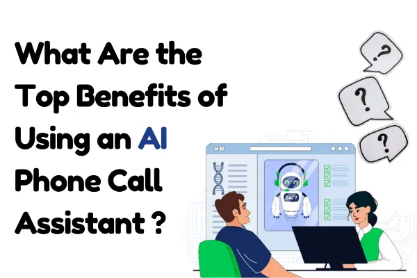 AI phone call assistant streamlining customer service, improving efficiency, and providing 24/7 support.