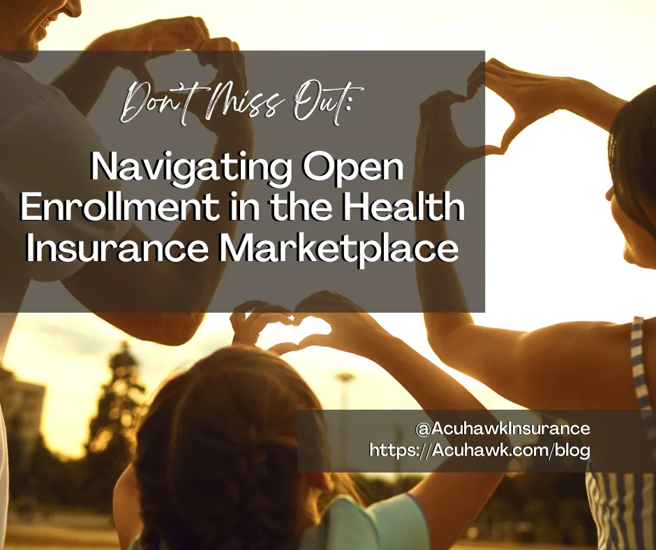 Don't Miss Out: Navigating Open Enrollment in the Health Insurance Marketplace