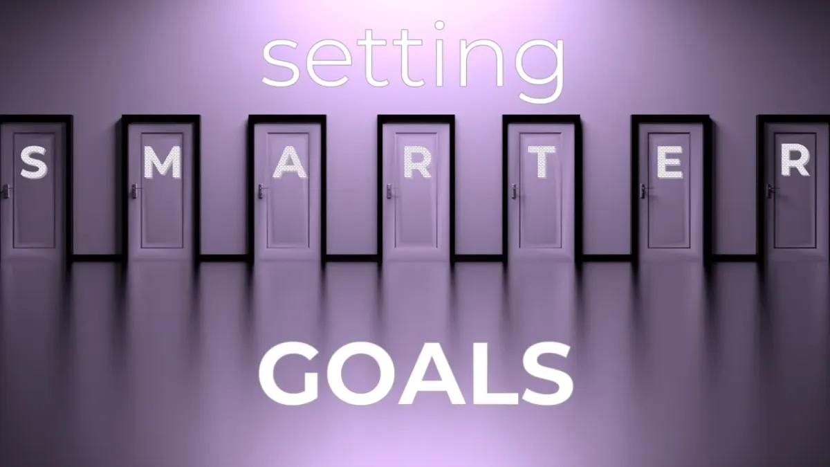 Setting S.M.A.R.T.E.R. Goals