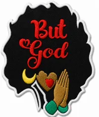 But God Embroidered Patch – 3"