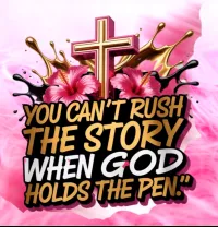  ✝️ You Can’t Rush the Story When God Has the Pen PNG – Image 1