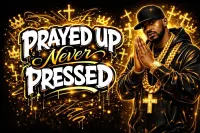  ✝️ Prayed Up, Never Pressed PNG  – Image 1
