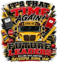 "It's That time Agian" Bus Driver Crew PNG  – Image 1