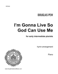 I'm Gonna Live So God Can Use Me - EARLY INTERMEDIATE – Image 1