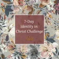 Identity in Christ: 7 Day Challenge Replay – Image 1