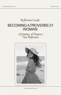 Becoming a Proverbs 31 Woman: A Reflection Guide for Purpose, Faith, and Intentional Living – Image 1