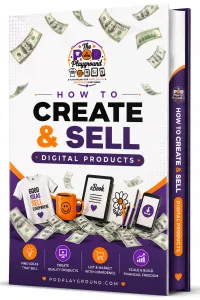 HOW TO CREATE & SELL DIGITAL PRODUCTS – Image 1