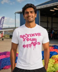 Skydive Your Ass Off – T-Shirt for Men & Women – Image 2