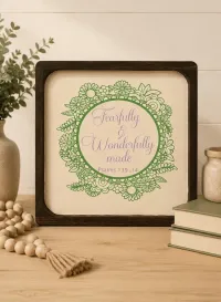 Fearfully & Wonderfully Made - Wood Framed Sign – Image 1