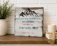 Though the Mountains May Crumble Sign – Image 2