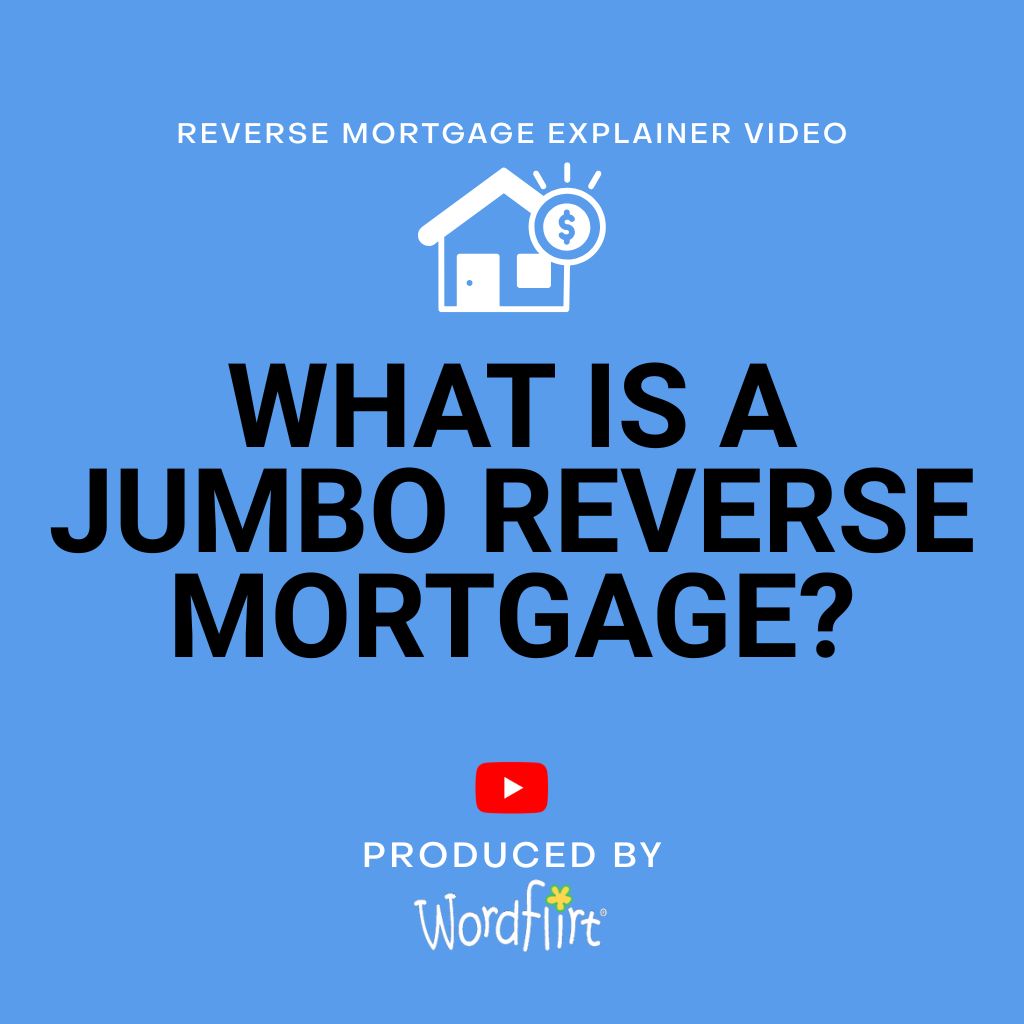 What is a Jumbo Reverse Mortgage Video – Image 1