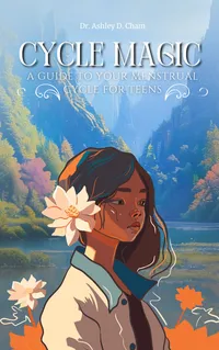 Cycle magic: A guide to your menstrual cycle for teens – Image 1