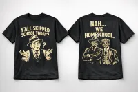 "Naw, We Homeschool" Shirts – Image 1
