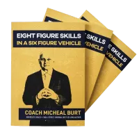Eight Figure Skills in a Six Figure Vehicle - Book – Image 1