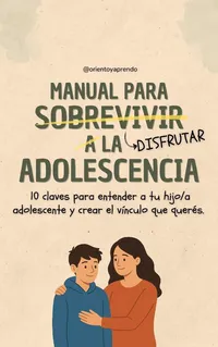 Manual para disfrutar la adolescencia – Image 1