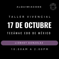 FUNDAMENTOS | Taller Vivencial de Alquimia Code™ con Lizbhet González📍Tecámac Edo de México   🗓 Domingo 17 de Octubre  – Image 1