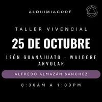 FUNDAMENTOS | Taller Vivencial de Alquimia Code™ con ALFREDO ALMAZÁN SÁNCHEZ📍LEÓN GUANAJUATO   🗓 Domingo 25 de Octubre  – Image 1