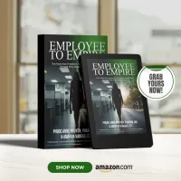 Employee to Empire: The Franchise Freedom Formula for First-Time Owners Who Want Real Wealth  – Image 1