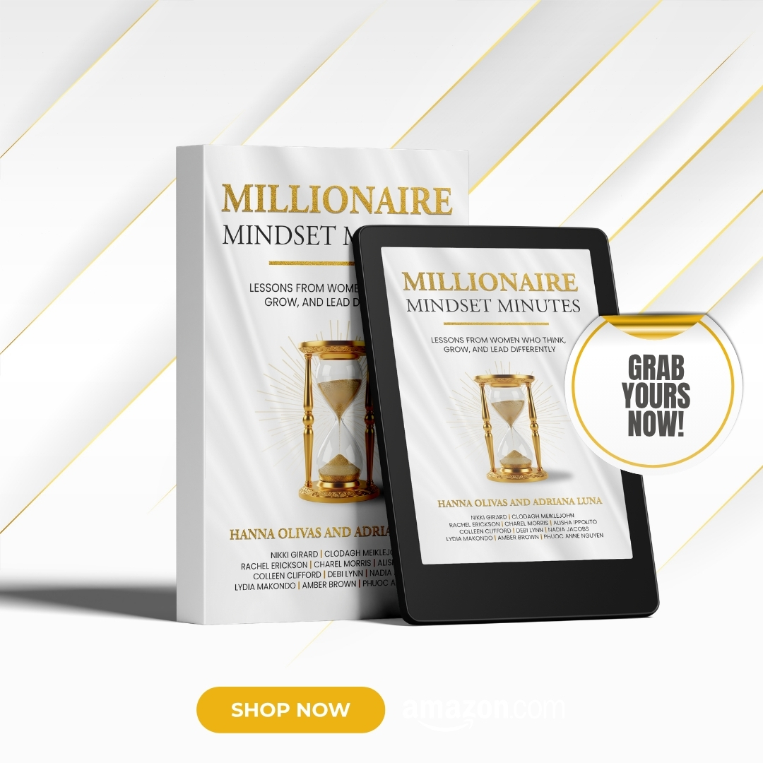 Millionaire Mindset Minutes: Lessons from Women Who Think, Grow, and Lead Differently – Image 1