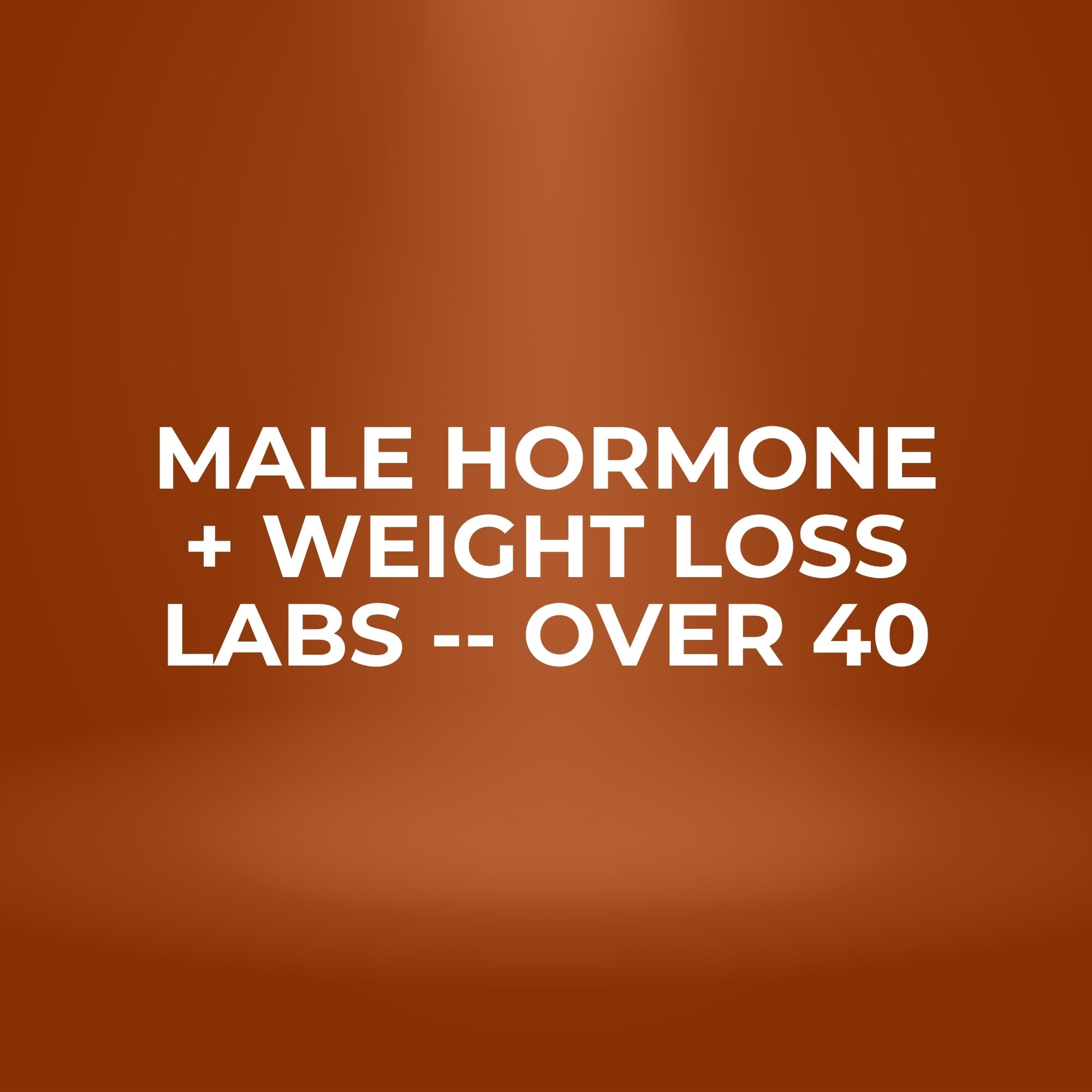 Male Hormone + Weight Loss Labs -- Over 40 – Image 1